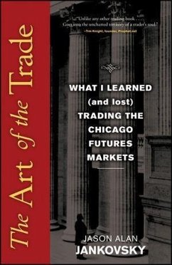 The Art of the Trade (eBook, ePUB) - Jankovsky, Jason Alan