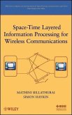 Space-Time Layered Information Processing for Wireless Communications (eBook, PDF)
