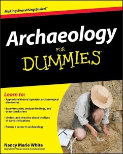 Archaeology For Dummies (eBook, ePUB) - White, Nancy Marie