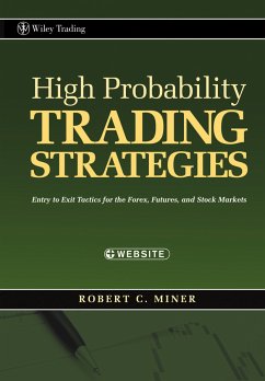 High Probability Trading Strategies (eBook, ePUB) - Miner, Robert C.