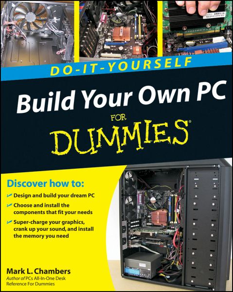 Build Your Own Pc Do It Yourself For Dummies Ebook Pdf Von Mark