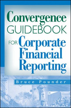 Convergence Guidebook for Corporate Financial Reporting (eBook, PDF) - Pounder, Bruce