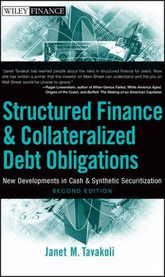 Structured Finance and Collateralized Debt Obligations (eBook, ePUB) - Tavakoli, Janet M.