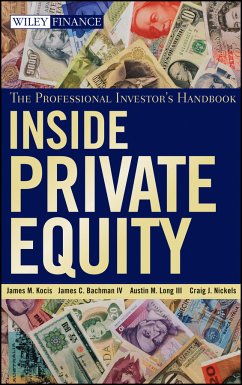 Inside Private Equity (eBook, PDF) - Kocis, James M.; Bachman, James C.; Long, Austin M.; Nickels, Craig J.