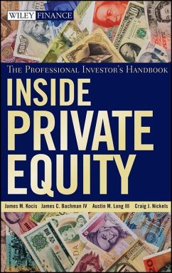 Inside Private Equity (eBook, ePUB) - Kocis, James M.; Bachman, James C.; Long, Austin M.; Nickels, Craig J.