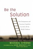 Be the Solution (eBook, ePUB)