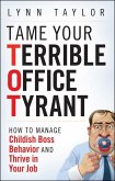Tame Your Terrible Office Tyrant (eBook, PDF)