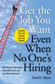 Get The Job You Want, Even When No One's Hiring (eBook, ePUB)