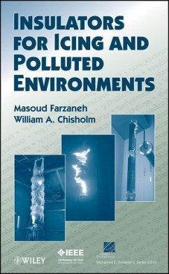 Insulators for Icing and Polluted Environments (eBook, PDF) - Farzaneh, Masoud; Chisholm, William A.