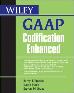 Wiley GAAP Codification Enhanced (eBook, PDF) - Epstein, Barry J.; Nach, Ralph; Bragg, Steven M.