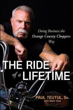 The Ride of a Lifetime (eBook, PDF) - Teutul, Paul; Yost, Mark