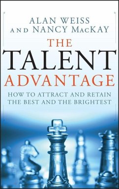 The Talent Advantage (eBook, PDF) - Weiss, Alan; Mackay, Nancy
