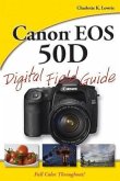 Canon EOS 50D Digital Field Guide (eBook, PDF)