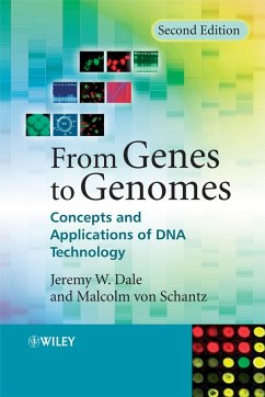 From Genes to Genomes (eBook, PDF) - Dale, Jeremy W.; Schantz, Malcolm Von