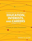 Connecting the Dots Between Education, Interests, and Careers, Grades 7-10