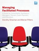 Managing Facilitated Processes (eBook, ePUB)