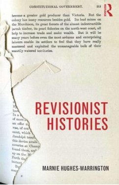 Revisionist Histories. Marnie Hughes-Warrington - Hughes-Warrington, Marnie (Monash University, Australia)