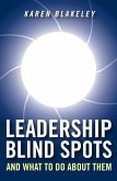 Leadership Blind Spots and What To Do About Them (eBook, PDF)