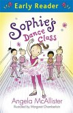 Sophie's Dance Class (Early Reader)