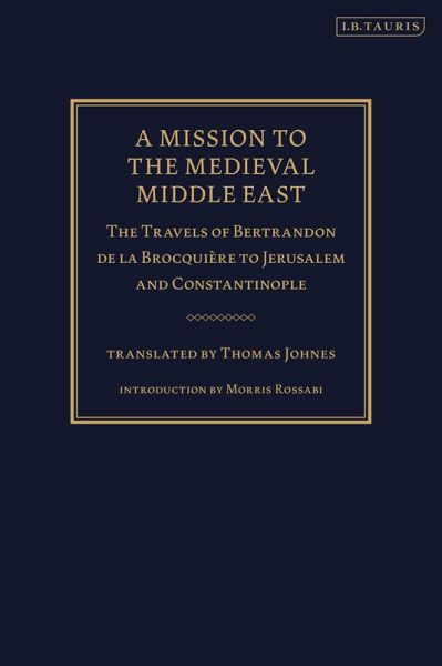 A Mission to the Medieval Middle East A Mission to the Medieval Middle East