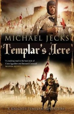 Templar's Acre: A Knights Templar Adventure - Jecks, Michael