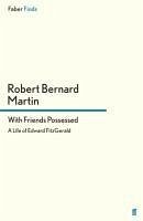 With Friends Possessed - Martin, Robert Bernard
