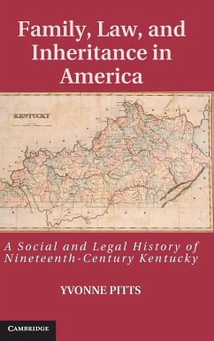 Family, Law, and Inheritance in America - Pitts, Yvonne