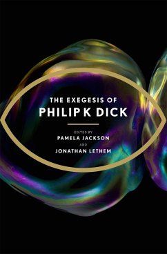 The Exegesis of Philip K Dick - Dick, Philip K