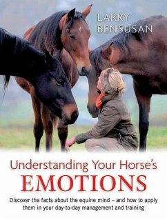 Understanding Your Horse's Emotions - Bensusan, Larry