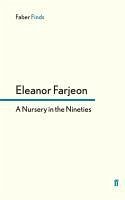 A Nursery in the Nineties - Farjeon, Eleanor