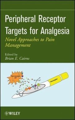 Peripheral Receptor Targets for Analgesia (eBook, PDF) - Cairns, Brian E.