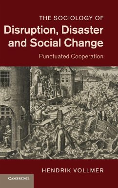 The Sociology of Disruption, Disaster and Social Change - Vollmer, Hendrik