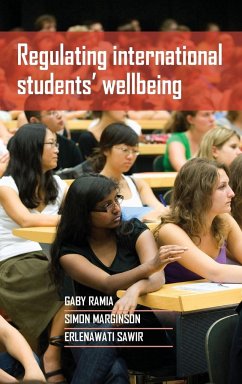 Regulating international students' wellbeing - Ramia, Gaby; Marginson, Simon; Sawir, Erlenawati