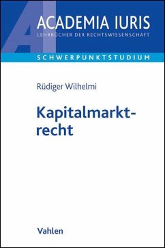 Kapitalmarktrecht - Wilhelmi, Rüdiger