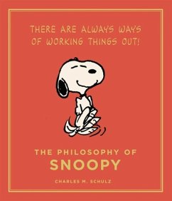 The Philosophy of Snoopy - Schulz, Charles M.