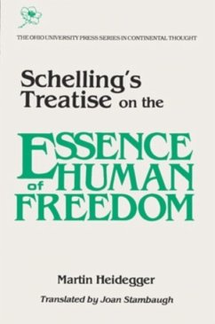 Schelling's Treatise on the Essence of Human Freedom - Heidegger, Martin