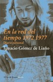 En la red del tiempo, 1972-1977 : diario personal