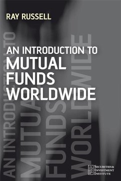 An Introduction to Mutual Funds Worldwide (eBook, PDF) - Russell, Ray