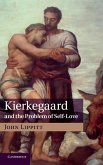 Kierkegaard and the Problem of Self-Love