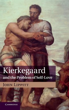 Kierkegaard and the Problem of Self-Love - Lippitt, John