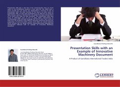Presentation Skills with an Example of Innovative Machinery Document