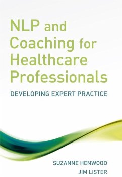 NLP and Coaching for Health Care Professionals (eBook, PDF) - Henwood, Suzanne; Lister, Jim