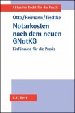 Das Notarkostenrecht nach dem neuen GNotKG