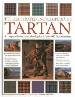 The Illustrated Encyclopedia of Tartan - Zaczek Iain Phillips Charles