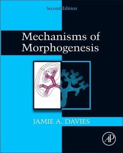 Mechanisms of Morphogenesis - Davies, Jamie A.