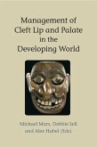 Management of Cleft Lip and Palate in the Developing World (eBook, PDF)
