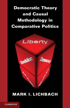 Democratic Theory and Causal Methodology in Comparative Politics - Lichbach, Mark I.