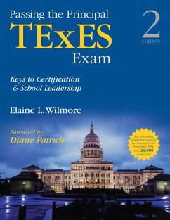 Passing the Principal TExES Exam: Keys to Certification & School Leadership - Wilmore, Elaine L.