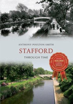 Stafford Through Time - Poulton-Smith, Anthony