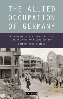 The Allied Occupation of Germany - Graham-Dixon, Francis